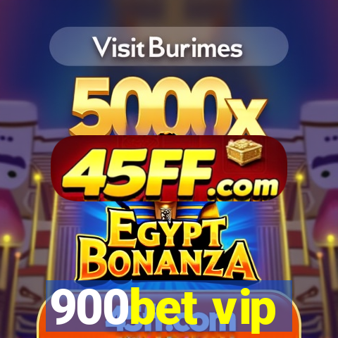 900bet vip